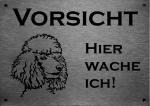 Edelstahl Warnschild Pudel VORSICHT Hier wache ich!